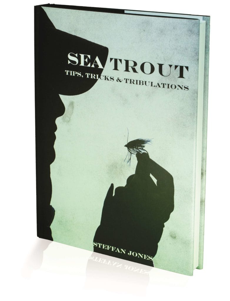 sea trout fishing, sea trout book, sea trout tips tricks & tribulations, steffan jones